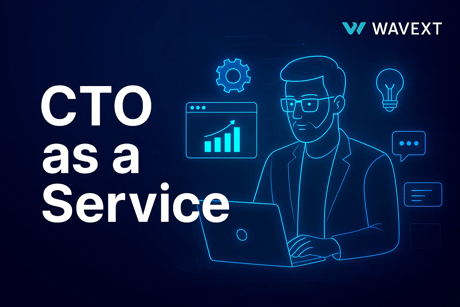 CTO as a Service: innovación tecnológica sin costear un CTO a tiempo completo